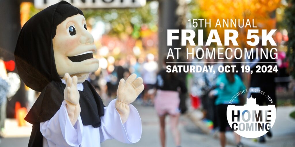 15th Annual Friar 5K at Homecoming Saturday, Oct. 19, 2024